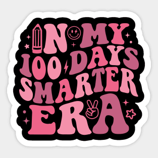 100 Days of School Smarter in My Era Sticker